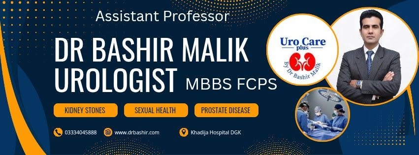 Dr Bashir Malik , MBBS FCPS Urology