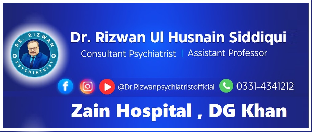 Dr. Rizwan-Ul-Hasnain Siddique | Consultant Psychiatrist | Assistant Professor